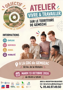 Atelier                                                                              « Vivre & travailler sur le territoire de Gémozac »       le 13 octobre 2026                                              Communauté de communes de Gémozac